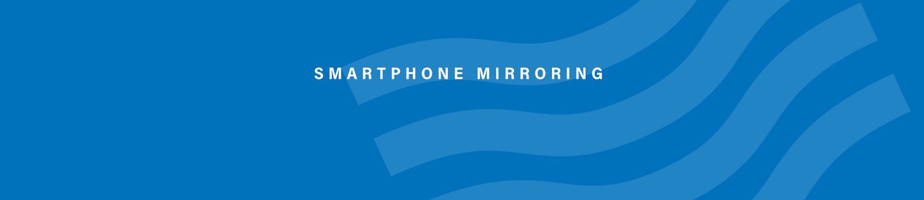 Smartphone Mirroring